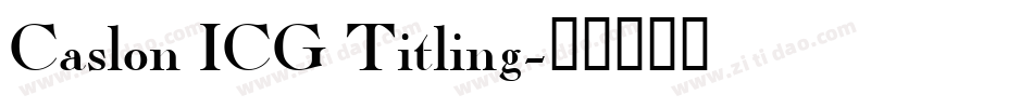 Caslon ICG Titling字体转换